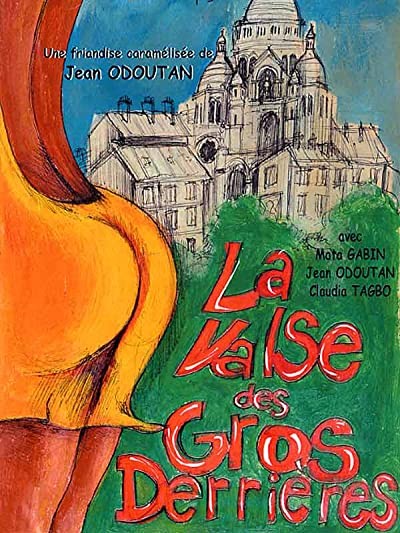 La Valse Des Gros Derrières (2004) afişi La Valse Des Gros Derrières (2004) afişi