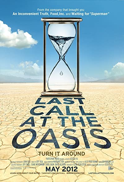 Last Call at the Oasis (2011) afişi Last Call at the Oasis (2011) afişi