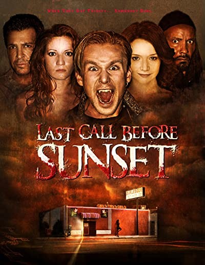 Last Call Before Sunset (2007) afişi Last Call Before Sunset (2007) afişi