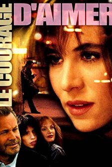 Le Courage D'aimer (2005) afişi
