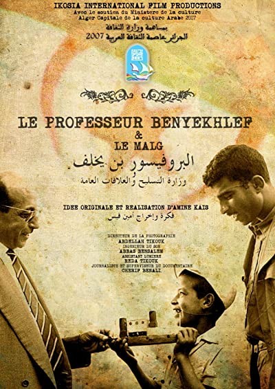 Le Prof. Benyekhlef Et Le Malg (2009) afişi Le Prof. Benyekhlef Et Le Malg (2009) afişi