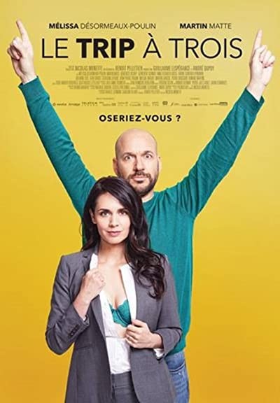 Le trip à trois (2017) afişi Le trip à trois (2017) afişi