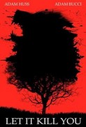 Let It Kill You afişi
