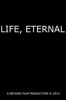 Life, Eternal (2013) afişi