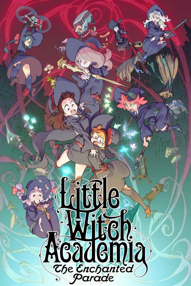 Little Witch Academia: The Enchanted Parade (2015) afişi Little Witch Academia: The Enchanted Parade (2015) afişi