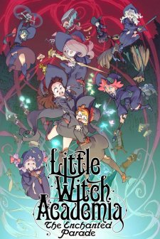 Little Witch Academia: The Enchanted Parade (2015) afişi