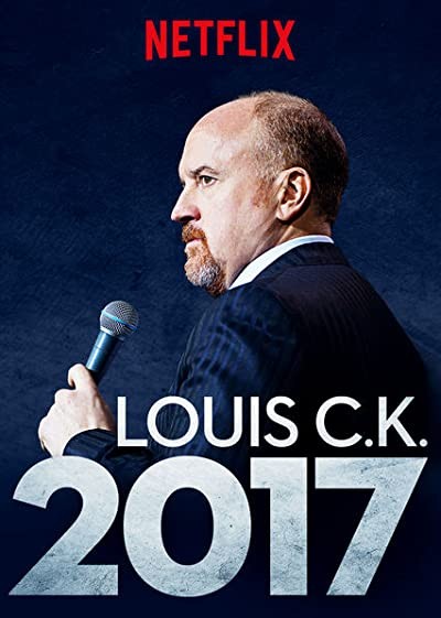 Louis C.K. 2017 (2017) afişi Louis C.K. 2017 (2017) afişi