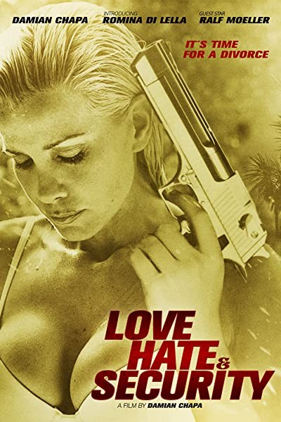 Love, Hate & Security (2014) afişi Love, Hate & Security (2014) afişi