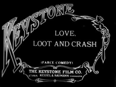 Love, Loot and Crash (1915) afişi Love, Loot and Crash (1915) afişi