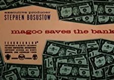 Magoo Saves The Bank