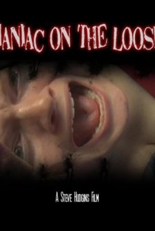 Maniac On The Loose (2008) afişi