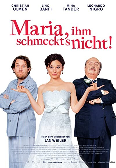 Maria, Ihm Schmeckt's Nicht! (2009) afişi Maria, Ihm Schmeckt's Nicht! (2009) afişi
