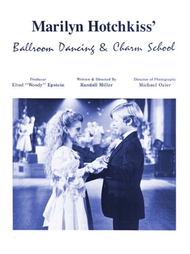 Marilyn Hotchkiss' Ballroom Dancing And Charm School (1990) afişi Marilyn Hotchkiss' Ballroom Dancing And Charm School (1990) afişi