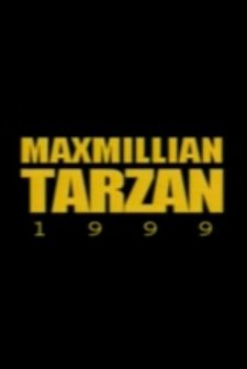 Maximillian Tarzan (1999) afişi