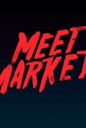 Meet Market (2018) afişi Meet Market (2018) afişi