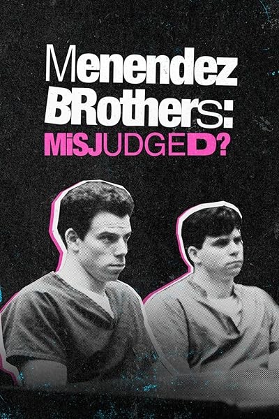 Menendez Brothers: Misjudged? (2022) afişi Menendez Brothers: Misjudged? (2022) afişi