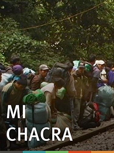 Mi Chacra (2009) afişi Mi Chacra (2009) afişi