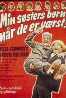 Min Søsters Børn, Når De Er Værst