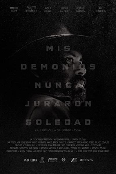 Mis demonios nunca juraron soledad (2017) afişi Mis demonios nunca juraron soledad (2017) afişi