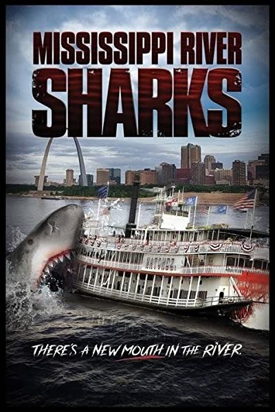 Mississippi River Sharks (2017) afişi Mississippi River Sharks (2017) afişi