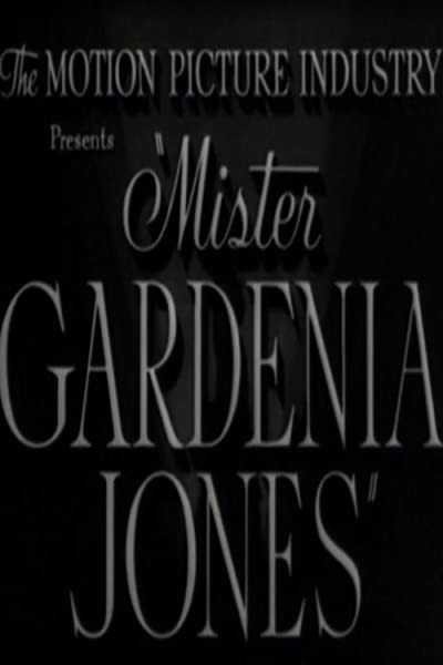 Mister Gardenia Jones (1942) afişi Mister Gardenia Jones (1942) afişi