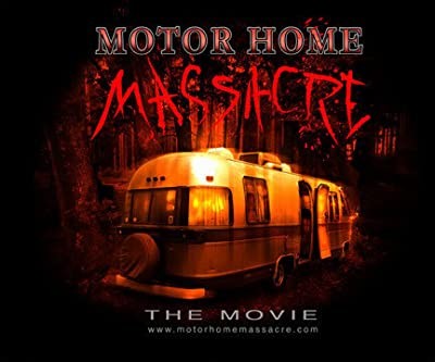 Motor Home Massacre (2005) afişi Motor Home Massacre (2005) afişi