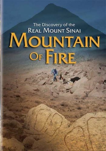 Mountain Of Fire: The Discovery Of The Real Mount Sinai (2002) afişi Mountain Of Fire: The Discovery Of The Real Mount Sinai (2002) afişi