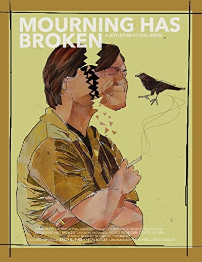 Mourning Has Broken (2013) afişi Mourning Has Broken (2013) afişi