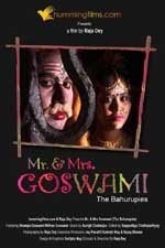 Mr. & Mrs. Goswami (The Bahurupies) (2008) afişi Mr. & Mrs. Goswami (The Bahurupies) (2008) afişi