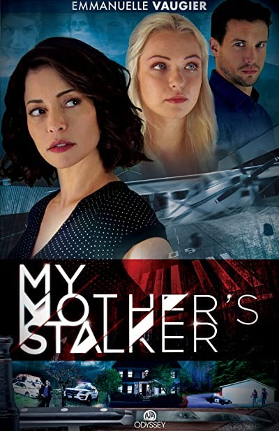 My Mother's Stalker (2019) afişi My Mother's Stalker (2019) afişi