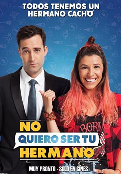 No Quiero Ser Tu Hermano (2019) afişi No Quiero Ser Tu Hermano (2019) afişi