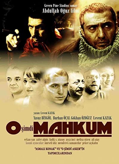 O Şimdi Mahkum (2005) afişi O Şimdi Mahkum (2005) afişi
