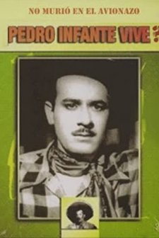 Pedro Infante Vive? (1991) afişi