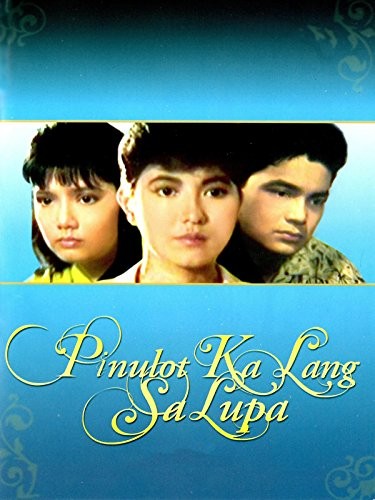 Pinulot Ka Lang Sa Lupa (1987) afişi Pinulot Ka Lang Sa Lupa (1987) afişi
