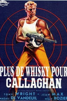 Plus De Whisky Pour Callaghan!