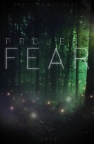 Project Fear (2013) afişi Project Fear (2013) afişi