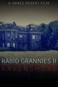 Rabid Grannies 2: Ravenshore (2021) afişi
