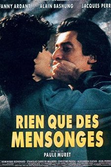 Rien Que Des Mensonges (1991) afişi