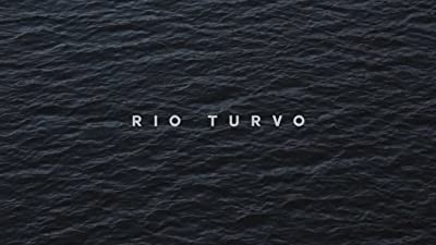 Rio Turvo (2007) afişi Rio Turvo (2007) afişi