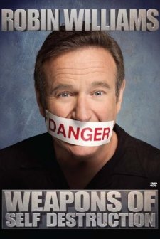 Robin Williams: Weapons Of Self Destruction (2009) afişi