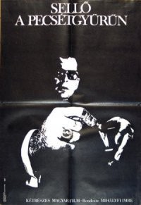 Sellö A Pecsétgyürün ı (1965) afişi Sellö A Pecsétgyürün ı (1965) afişi