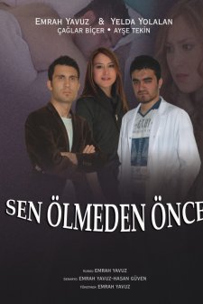 Sen ölmeden önce (2011) afişi