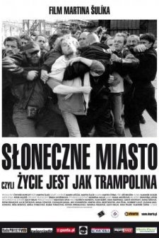 Slunecní Stát Aneb Hrdinové Delnické Trídy (2005) afişi