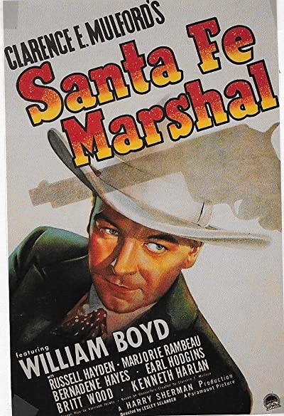 Santa Fe Marshal (1940) afişi Santa Fe Marshal (1940) afişi