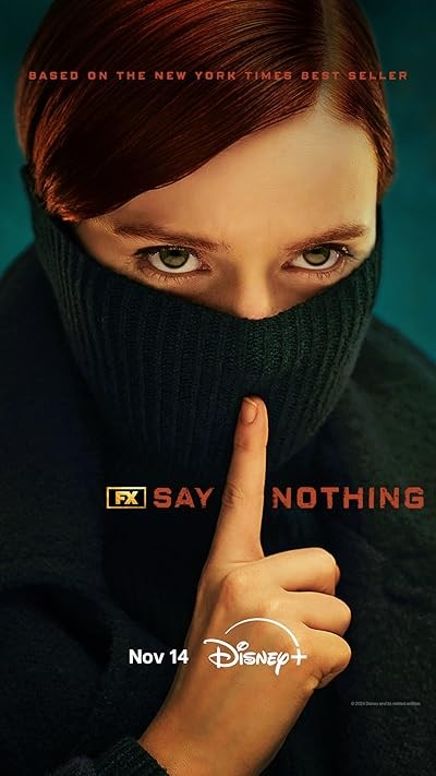 Say Nothing (2024) afişi Say Nothing (2024) afişi