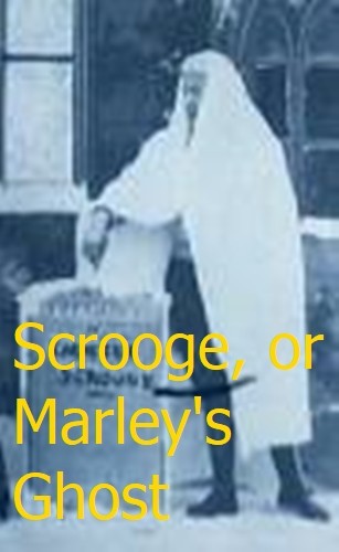 Scrooge; Or Marley's Ghost (1901) afişi Scrooge; Or Marley's Ghost (1901) afişi