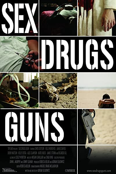 Sex Drugs Guns (2009) afişi Sex Drugs Guns (2009) afişi