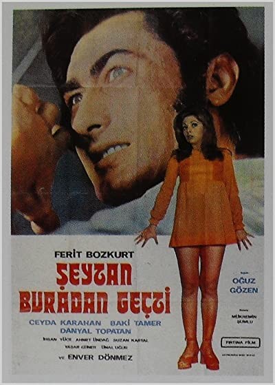 Şeytan Buradan Geçti (1972) afişi Şeytan Buradan Geçti (1972) afişi