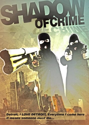 Shadow Of Crime (2009) afişi Shadow Of Crime (2009) afişi