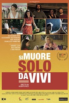Si Muore Solo Da Vivi